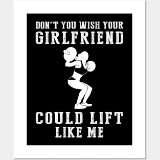 Strength & Wit: Don't You Wish Your Girlfriend Could Lift Like Me? Posters and Art